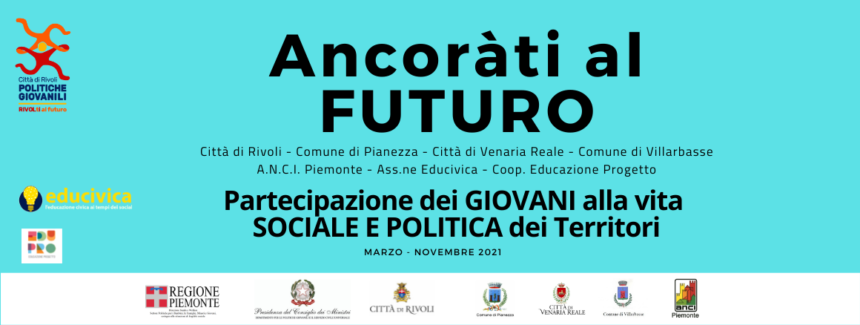 “ANCORÀTI AL FUTURO” Workshop-Laboratori- Seminari fino al 15/11 (Archivio 2021) “ANCORÀTI AL FUTURO” Workshop-Laboratori- Seminari fino al 15/11 (Archivio 2021)