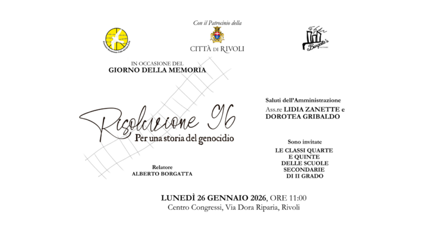 26 GENNAIO 2026 – Giorno della Memoria – RISOLUZIONE 96 Per una storia del genocidio – Relatore Alessandro BORGATTA (Archivio 2026) 26 GENNAIO 2026 – Giorno della Memoria – RISOLUZIONE 96 Per una storia del genocidio – Relatore Alessandro BORGATTA (Archivio 2026)
