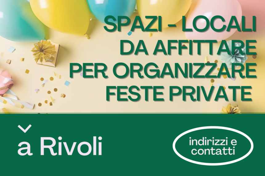 “Suggerimenti”per Spazi/locali a Rivoli – da contattare privatamente “Suggerimenti”per Spazi/locali a Rivoli – da contattare privatamente