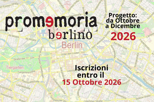 ProMemoria_Berlino 2026 – dal 23 al 27 novembre 2026 ProMemoria_Berlino 2026 – dal 23 al 27 novembre 2026